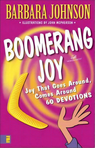 Boomerang Joy, De Barbara Johnson. Editorial Zondervan, Tapa Blanda En Inglés