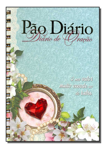 Pao Diario - Diario De Oracao - (joia Preciosa)