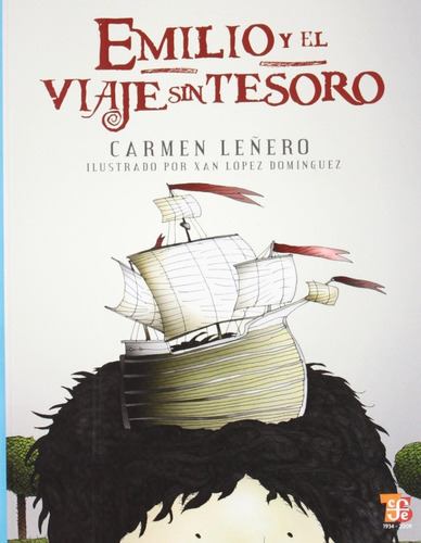 Emilio Y El Viaje Sin Tesoro - Carmen Leñero