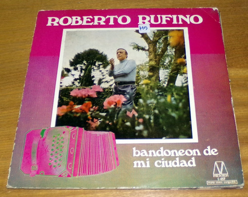 Roberto Rufino Bandoneon De Mi Ciudad Vinilo Lp Kktus