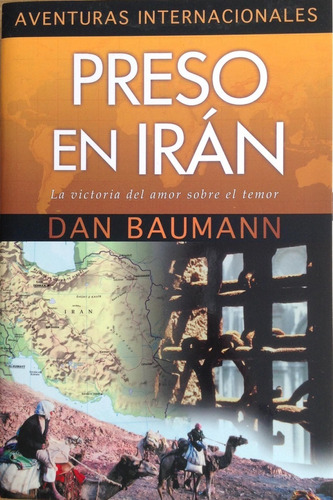 Aventuras Internacionales Preso En Irán