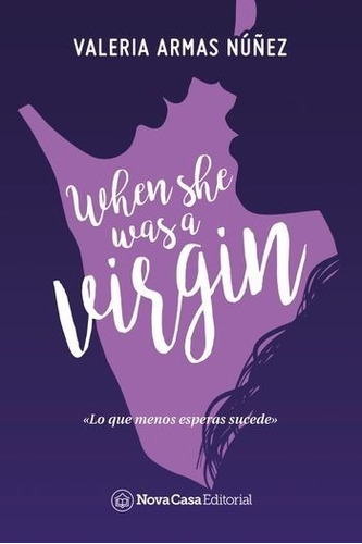 When She Was A Virgin - Valeria Armas