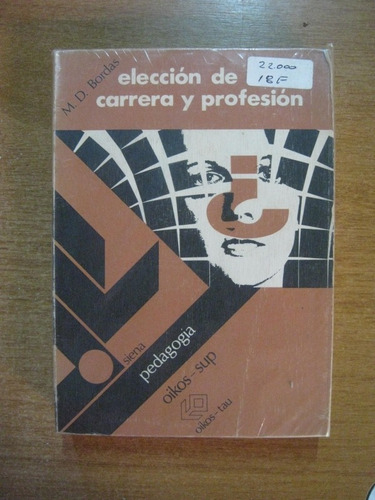 Eleccion De Carrera Y Profesion