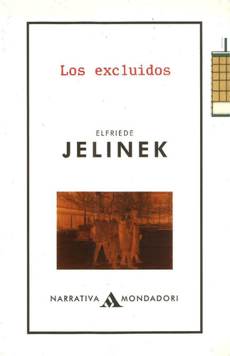 Los Excluidos. Elfriede Jelinek