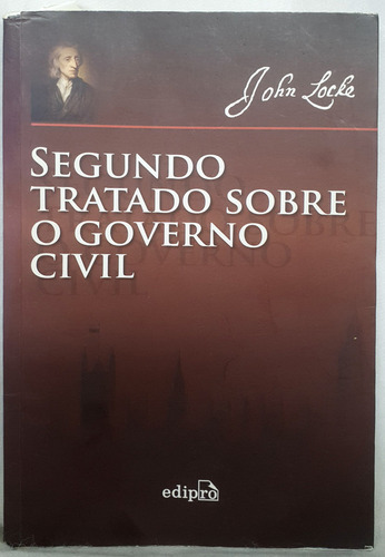 Livro Segundo Tratado Sobre O Governo Civil - John Locke