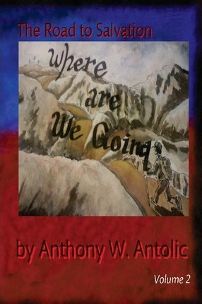 Libro Where Are We Going? - Anthony W Antolic