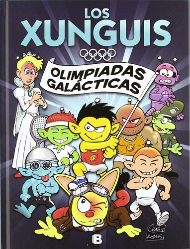 Xunguis-olimpiadas Galacticas Comic, De Cera/ Ramis. Editorial B De Blok En Español