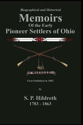 Libro Memoirs Of The Early Pioneer Settlers Of Ohio: C. S...
