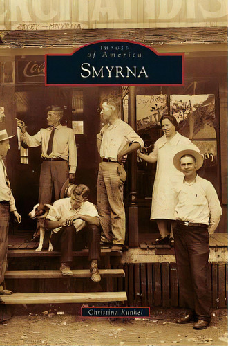 Smyrna, De Runkel, Christina. Editorial Arcadia Lib Ed, Tapa Dura En Inglés
