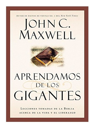 Aprendamos De Los Gigantes - John C. Maxwell