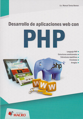 Desarrollo De Aplicaciones Web Con Php, De Torres, Manuel. Editorial Imp. Macro Peru   Macro Peru, Tapa Blanda En Español