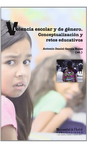 Libro Violencia Escolar Y De Genero De Garcia Rojas Antonio