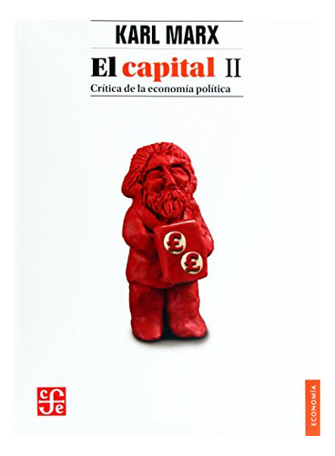 Libro El Capital Ii Crítica De La Economía Política De Karl