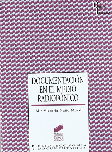 Documentacion En El Medio Radiofonico, La