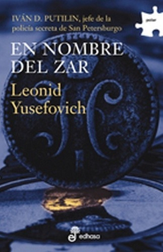 En Nombre Del Zar - Yusefovich, Leonid, de YUSEFOVICH, LEONID. Editorial Edhasa en español