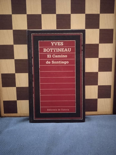 Libro-el Camino De Santiago Yves Bottineau