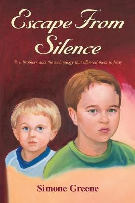 Libro Escape From Silence : Two Brothers And The Technolo...