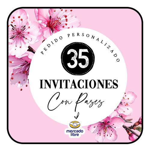 Pedido Especial - 35 Invitaciones C/pases 