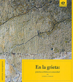 Libro En La Grieta: Práctica Artistica En Comunidad Original