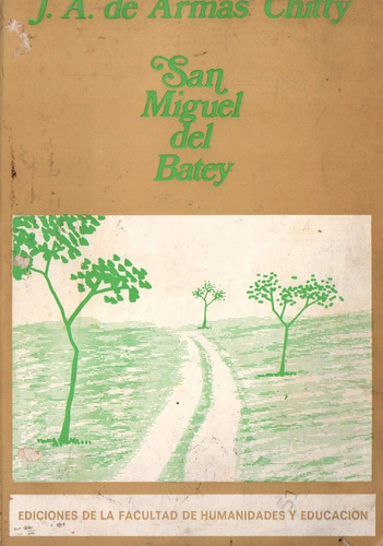 San Miguel Del Batey Geografia Genealogia Guarico