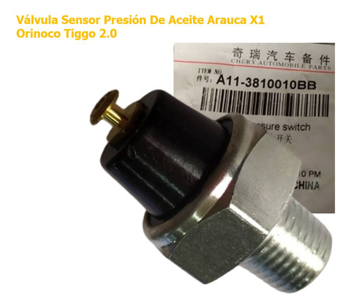 Valvula Sensor Presion De Aceite Arauca X1 Orinoco Tiggo 2.0