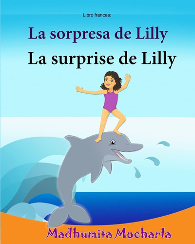 Libro Frances: La Sorpresa De Lilly: Libro Infantil Ilustrad