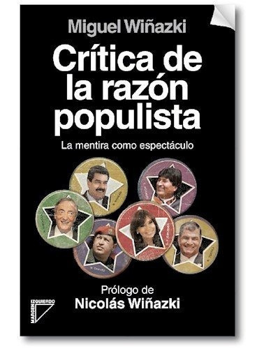 Critica De La Razon Populista - Miguel Wiñazki