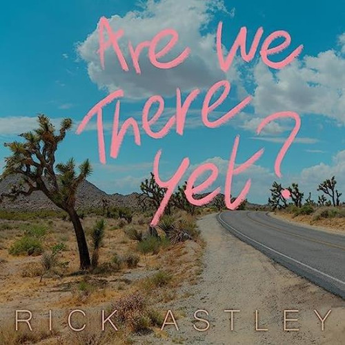 Astley Rick Are We There Yet Usa Import Cd