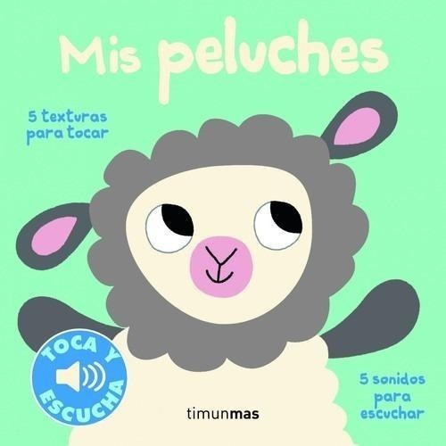 Libro: Mis Peluches. Billet, Marion. Timun Mas