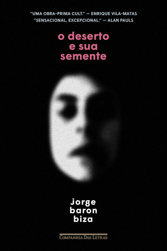 El desierto y su semilla, de Jorge Baron Biza., tomo 1. Editorial Companhia Das Letras, Tapa blanda en portugués, 2023