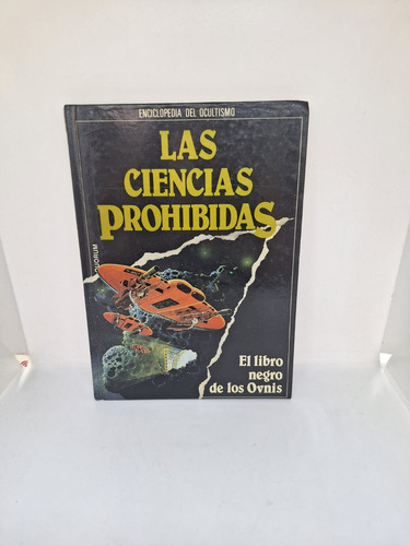 El Libro Negro De Los Ovnis - Ciencias Prohibidas - Usado 