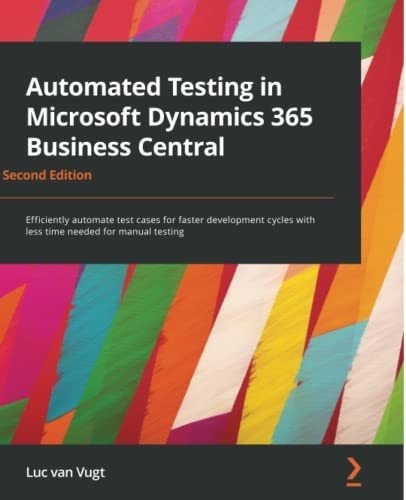 Automated Testing In Microsoft Dynamics 365 Business, De Vugt, Luc. Editorial Packt Publishing En Inglés