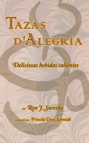Libro: Tazas Døalegría: Deliciosas Bebidas Calientes (spanis