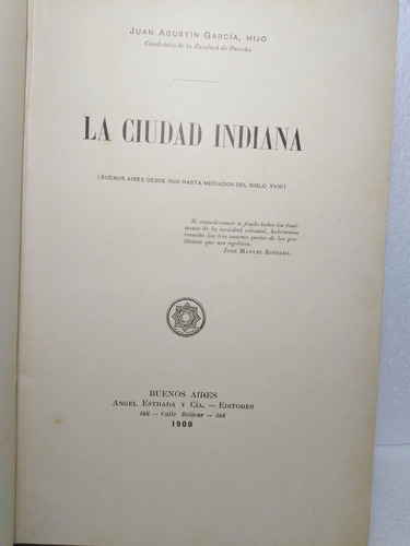 La Ciudad Indiana - Juan Agustin García, Hijo Año 1900