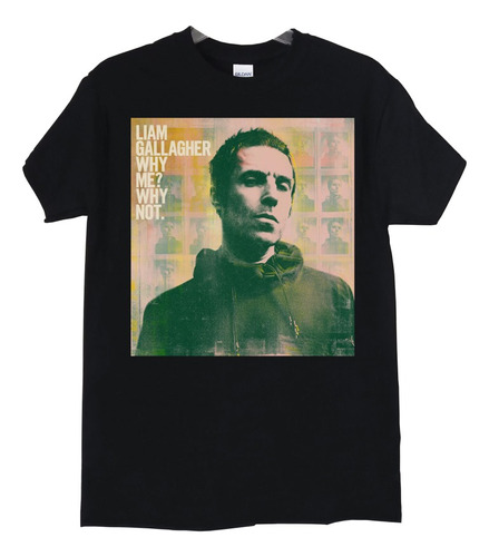 Polera Liam Gallagher Why Me Why Not Rock Abominatron