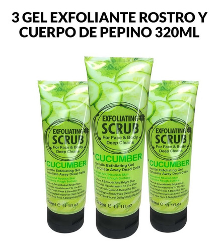 3 Gel Exfoliante Rostro Y Cuerpo De Pepino 320ml