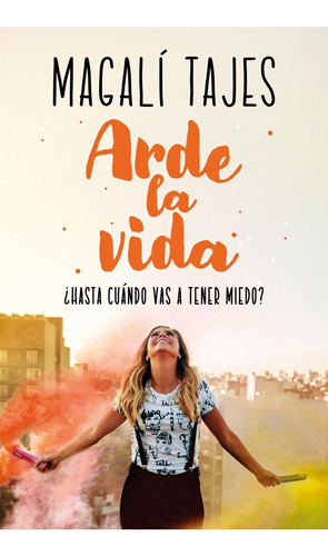 Arde La Vida