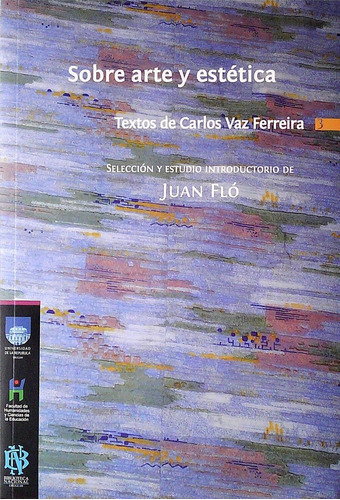 Libro Sobre Arte Y Estética De Vaz Ferreira Carlos