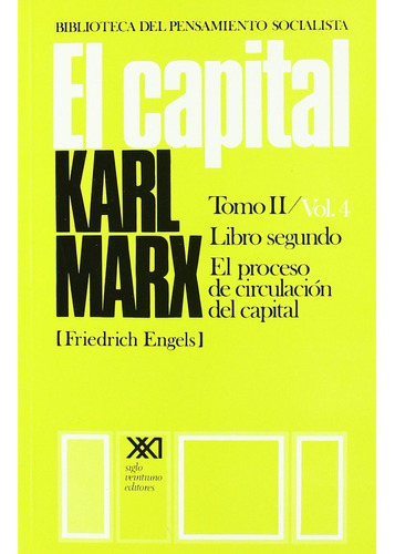 Capital, El. Libro Ii - Vol.4 - Marx, Karl - Karl Marx