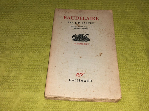 Baudelaire - Par J. P. Sartre - Gallimard