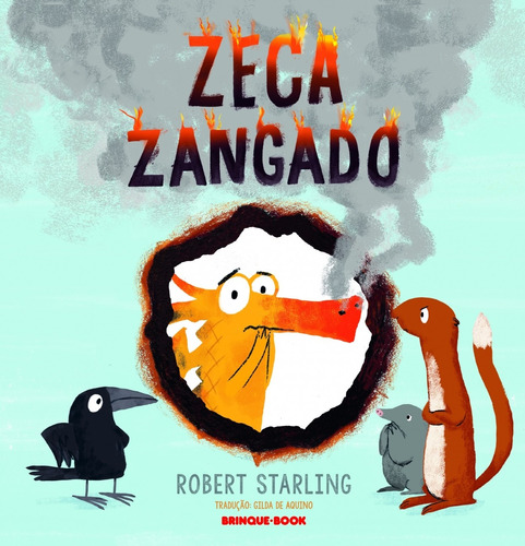 Zeca zangado, de Starling, Robert. Brinque-Book Editora de Livros Ltda, capa mole em português, 2018