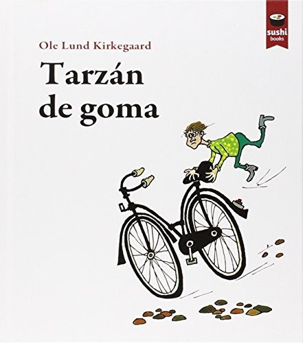 Libro Tarzan De Goma De Kirkegaard Ole