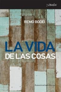 Vida De Las Cosas,la - Bodei,remo