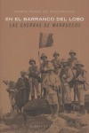 En El Barranco Del Lobo Las Guerras De Marruecos - Madari...
