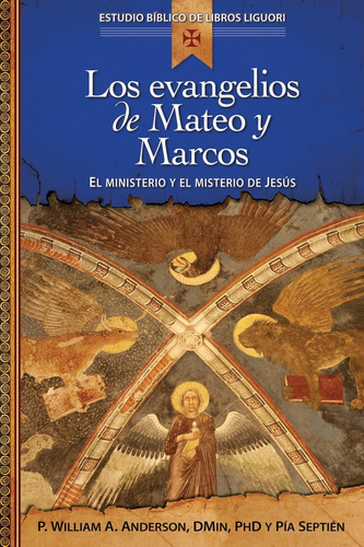 Libro: Los Evangelios De Mateo Y Marcos: Proclamación De La 