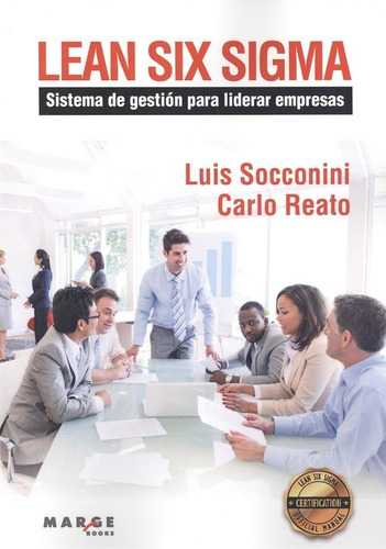 Libro Lean Six Sigma - Socconini, Luis/reato, Carlo