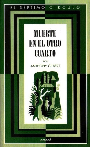 Muerte En El Otro Cuarto - Gilbert Anthony