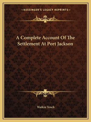 Libro A Complete Account Of The Settlement At Port Jackso...