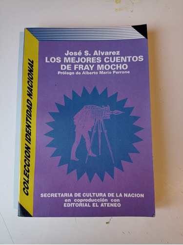 Las Mejores Cuentos De Fray Mocho José Álvarez