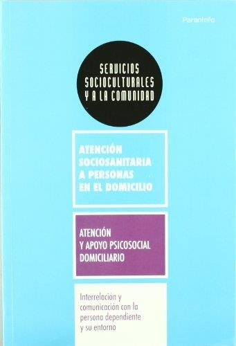 Atencion Y Apoyo Psicosocial Domiciliario, De Aa Vv. Editorial Paraninfo, Tapa Tapa Blanda En Español, 2010